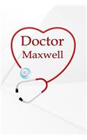 Doctor Maxwell: Writing Journal Notebook Lined Pages