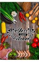 bless this kitchen: Blank Cookbook recipes with Table of Contents - Recipe Journal to Write in for Women in mothers day for moms