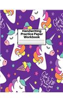 Handwriting Practice Paper Workbook: Cute Unicorn Matte Cover Large 8.5 x 11 Blank Lined Sheets Journal Notebook for Writing Improvement Exercises - Perfect for Preschool, Kindergarten,