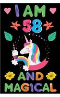 I am 58 And Magical