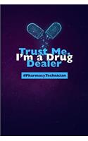 Trust Me, I'm A Drug Dealer #Pharmacy Technician