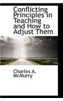 Conflicting Principles in Teaching and How to Adjust Them