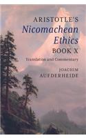 Aristotle's Nicomachean Ethics Book X