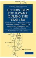 Letters from the Havana, During the Year 1820