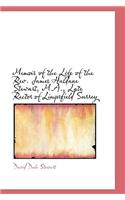Memoir of the Life of the REV. James Haldane Stewart, M.A., Late Rector of Limpsfield Surrey
