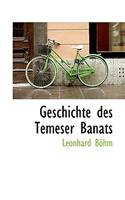 Geschichte Des Temeser Banats.