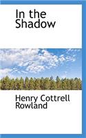 In the Shadow