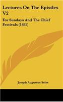 Lectures On The Epistles V2