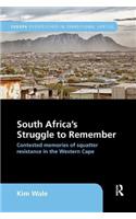 South Africa's Struggle to Remember