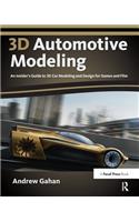 3D Automotive Modeling: An Insider's Guide to 3D Car Modeling and Design for Games and Film