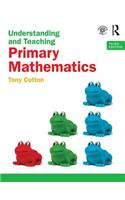 Understanding and Teaching Primary Mathematics