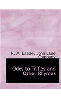 Odes to Trifles and Other Rhymes