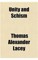 Unity and Schism