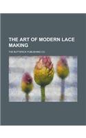 The Art of Modern Lace Making