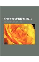 Cities of Central Italy