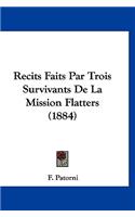 Recits Faits Par Trois Survivants de La Mission Flatters (1884)