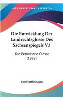 Die Entwicklung Der Landrechtsglosse Des Sachsenspiegels V3