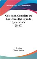 Coleccion Completa de Las Obras del Grande Hipocrates V1 (1842)