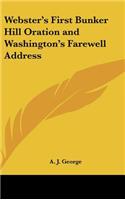 Webster's First Bunker Hill Oration and Washington's Farewell Address
