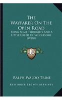 The Wayfarer On The Open Road