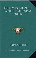 Popery in Alliance with Heathenism (1835)