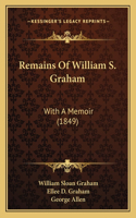 Remains of William S. Graham