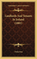 Landlords and Tenants in Ireland (1881)