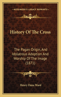 History Of The Cross