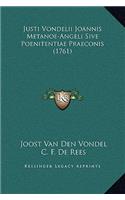 Justi Vondelii Joannis Metanoe-Angeli Sive Poenitentiae Praeconis (1761)