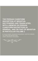 The Persian Cuneiform Inscription at Behistun, Decyphered and Translated; By Major Henry Creswicke Rawlinson. Chapter 6 Memoir on Cuneiform Inscriptio