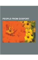 People from Gosport: Arthur Upfield, Lawrence Halsted, Malcolm Gladwell, James Hackman, James Alms, Matt Ritchie, Richard Dawson, Howard Do(English)
