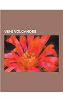 Vei-8 Volcanoes: City of Rocks State Park, Galan, Glen Coe, Island Park Caldera, Lake Taupo, Lake Toba, La Garita Caldera, List of Larg(English)