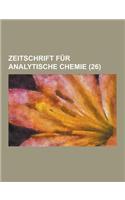 Zeitschrift Fur Analytische Chemie (26 )