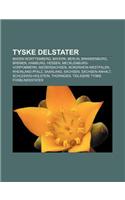 Tyske Delstater: Baden-Wurttemberg, Bayern, Berlin, Brandenburg, Bremen, Hamburg, Hessen, Mecklenburg-Vorpommern, Niedersachsen(Norwegian)