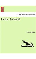 Folly. a Novel.