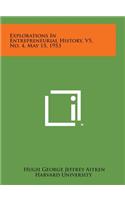 Explorations in Entrepreneurial History, V5, No. 4, May 15, 1953