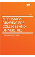 Mechanical Drawing for Colleges and Universities