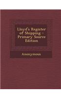 Lloyd's Register of Shipping - Primary Source Edition