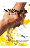 5th Season: A Grantsville Tradition