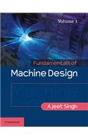 Fundamentals of Machine Design: Volume 1