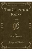 The Countess Radna, Vol. 2 of 3: A Novel (Classic Reprint)