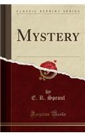 Mystery (Classic Reprint)