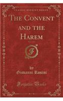 The Convent and the Harem, Vol. 1 of 3 (Classic Reprint)