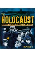 The Holocaust: The Origins, Events, and Remarkable Tales of Survival