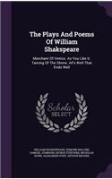 The Plays And Poems Of William Shakspeare: Merchant Of Venice. As You Like It. Taming Of The Shrew. All's Well That Ends Well
