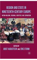 Region and State in Nineteenth-Century Europe