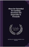 Obras De Christóbal De Castillejo, Secretario Del Emperador D. Fernando