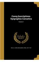 Coorg Inscriptions. Epigraphia Carnatica; Volume 1