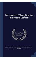 Movements of Thought in the Nineteenth Century