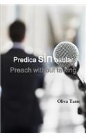 Predica sin hablar (Preach without talking)